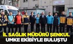 Müdür Şenkul UMKE ekibiyle bir araya geldi