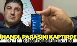 Manisa'da sahte uygulama dolandırıcılığı!