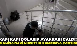 Manisa'da ayakkabı hırsızlığı kameraya yansıdı