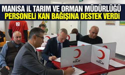 Manisa İl Tarım ve Orman Müdürlüğü personeliden kan bağışı kampanyasına destek!