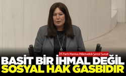 Manisa Milletvekili Sunat: Milyonların yaşadığı hak kaybına değindi