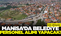 Manisa'da belediye personel alımı yapacak!