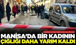 Manisa'da boşanma aşamasında olduğu eşini öldüren şahıs yakalandı