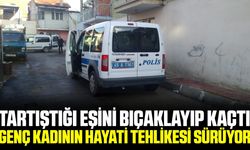 Manisa'da tartıştığı eşini bıçakla ağır yaralayan şüpheli kaçtı