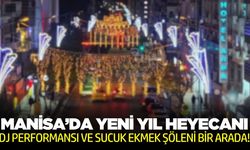 Manisa'da yeni yıl heyecanı zirveye taşınacak!