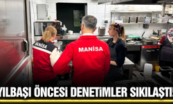 Yeni yıl öncesi Manisa'da gıda denetimleri artırıldı