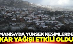Manisa'da kar hasreti sona erdi