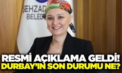Şehzadeler Belediye Başkanı Gülşah Durbay'ın sağlık durumu hakkında resmi açıklama