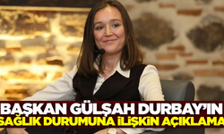 Şehzadeler Belediye Başkanı Gülşah Durbay'ın sağlık durumu hakkında bilgilendirme