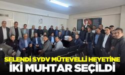 Selendi SYDV Mütevelli Heyetine muhtar seçildi!