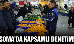 Soma'da pazar yerlerinde kapsamlı denetim!