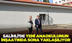 Salihli’ye yeni anaokul yapılıyor!