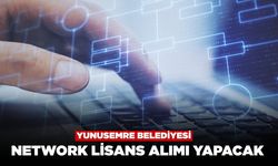 Yunusemre Belediyesi Network Lisans Alımı Yapacak