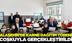 Alaşehir’de minikler karnelerini aldı!