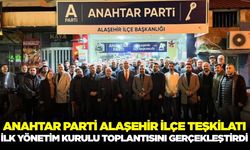 Alaşehir Anahtar Parti’de ilk toplantı heyecanı