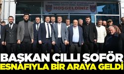 Başkan Cıllı şoför esnafıyla bir araya geldi