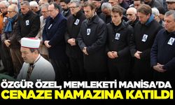 Özgür Özel, Manisa'da cenaze namazına katıldı