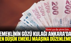 En düşük emekli maaşı için gözler Ankara’da