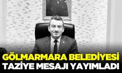 Gölmarmara Belediyesi'nden taziye mesajı!