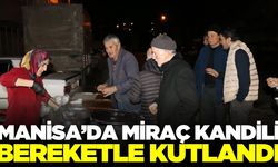 Manisa'da Miraç Kandili'nde aşure ikramı yapıldı!