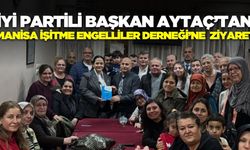 İYİ Partili Başkan Aytaç, işitme engelli bireylerle buluştu!