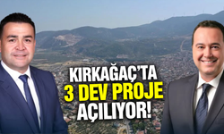 Kırkağaç'ta 3 dev proje hizmete açılacak!