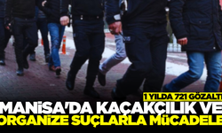 Manisa'da 2025 yılında kaçakçılara büyük darbe!