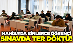 Manisa’da binlerce öğrenci sınavda ter döktü!