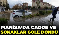 Manisa'da birçok noktayı su bastı!