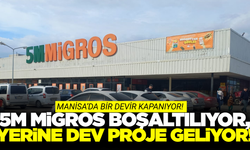 Manisa’da Dev Dönüşüm Başladı: 5M Migros Alanı Boşaltılıyor!