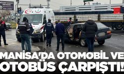 Manisa'da otomobil otobüs ile çarpıştı: 2 yaralı