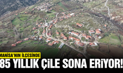 Manisa'nın ilçesinde 85 yıllık çile sona eriyor