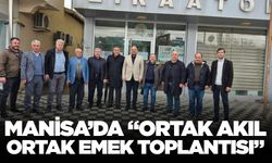 Manisa'nın geleceği için aynı masada buluştular!