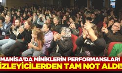 Manisa'da miniklere izleyicilerden tam not!