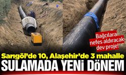 Sarıgöl ve Alaşehir için dev proje