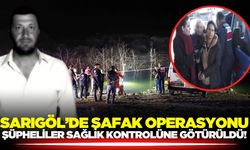 Sarıgöl'de şüpheli ölüm: Şüphelilerin gözaltına alındığı anlar kameralara yansıdı