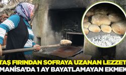 Manisa'da gelenek sürüyor: 30 gün bayatlamayan ekmek!