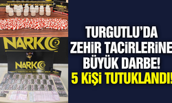 Turgutlu'da Uyuşturucu Operasyonu: 5 Tutuklama