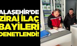 Alaşehir’de Zirai İlaç Bayilerine Denetim