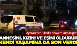 Aile katliamı: 3 kişiyi öldürdü sonrada yaşamına son verdi