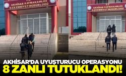 Akhisar'da uyuşturucu operasyonu: 8 tutuklama