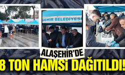 Alaşehir'de hamsi şöleni: 8 ton dağıtıldı!