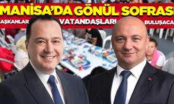 Manisa'da Başkanlar gönül sofrasında buluşacak!