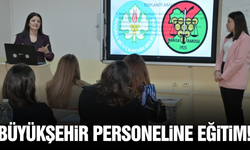 Büyükşehir personeline 'Adli Yardım' eğitimi verildi!