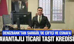 DenizBank’tan Sarıgöl’de Çiftçi ve Esnafa Avantajlı Ticari Taşıt Kredisi