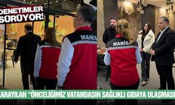 Manisa'da gıda denetimleri kontrolü sürüyor!