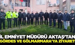Manisa İl Emniyet Müdürü Aktaş'tan Gördes ve Gölmarmara'ya ziyaret