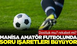 Manisa amatör futbolunda neler oluyor?