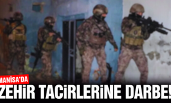 Manisa dahil 24 ilde zehir tacirlerine operasyon!