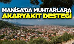 Manisa'da muhtarlara önemli destek